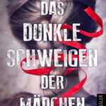 Das dunkle Schweigen der Madchen German Edition Kim Liggett Kitap Kapağı