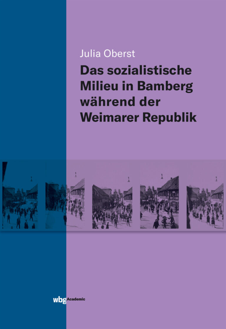 Das sozialistische Milieu in Bamberg wahrend der Weimarer Republik German Edition Julia Oberst Kitap Kapağı