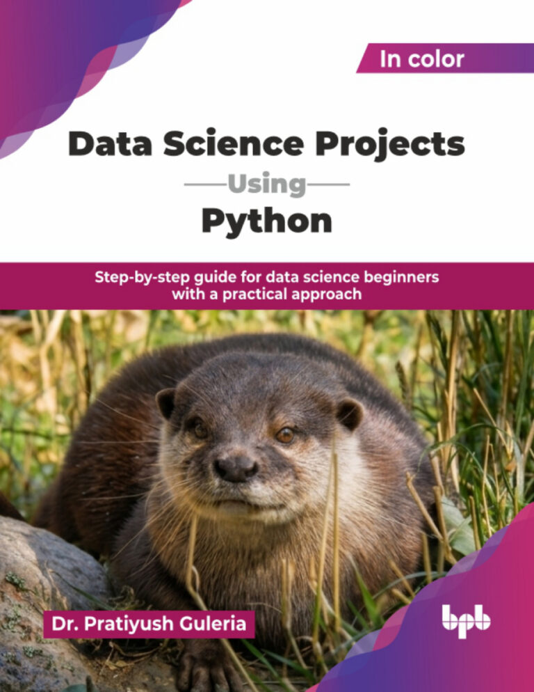 Data Science Projects Using Python Pratiyush Guleria Kitap Kapağı