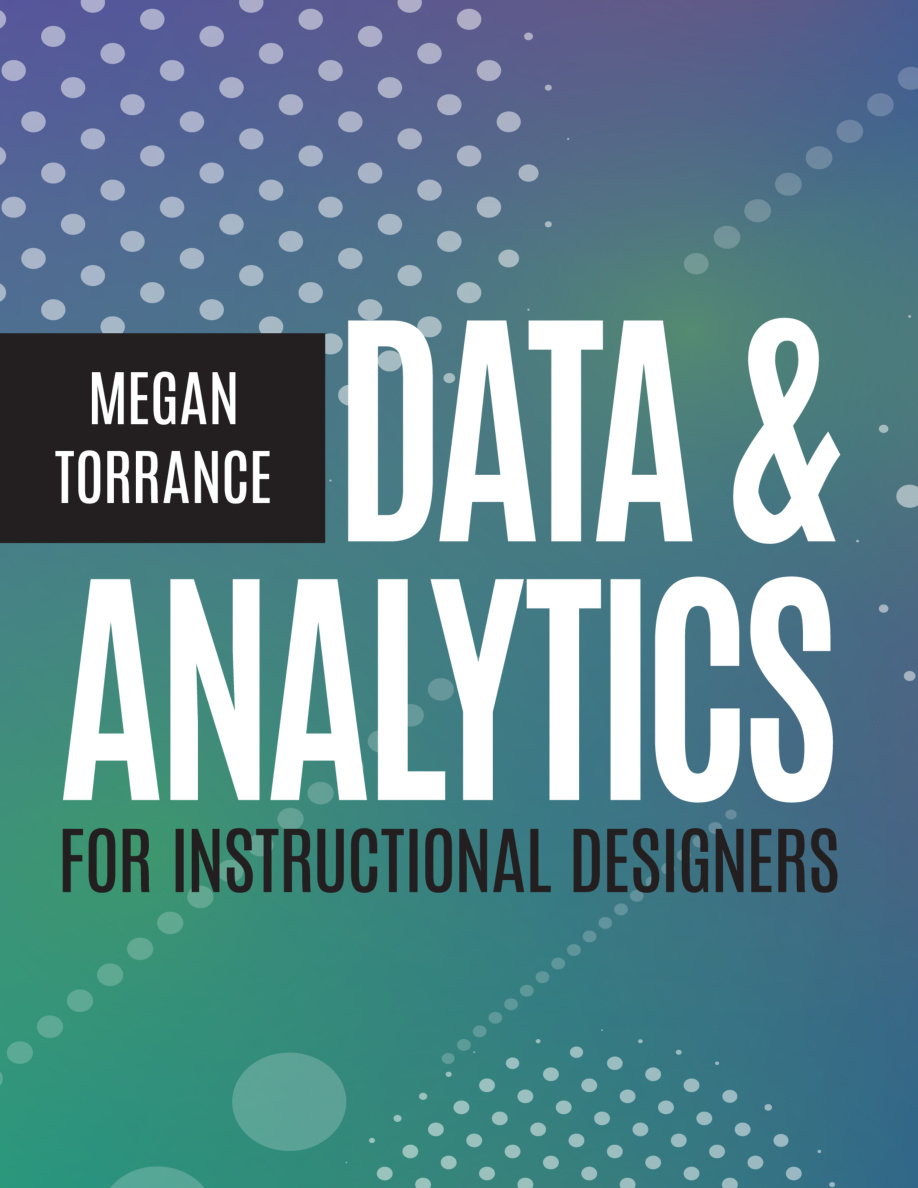 Data and Analytics for Instructional Designers PDF Download