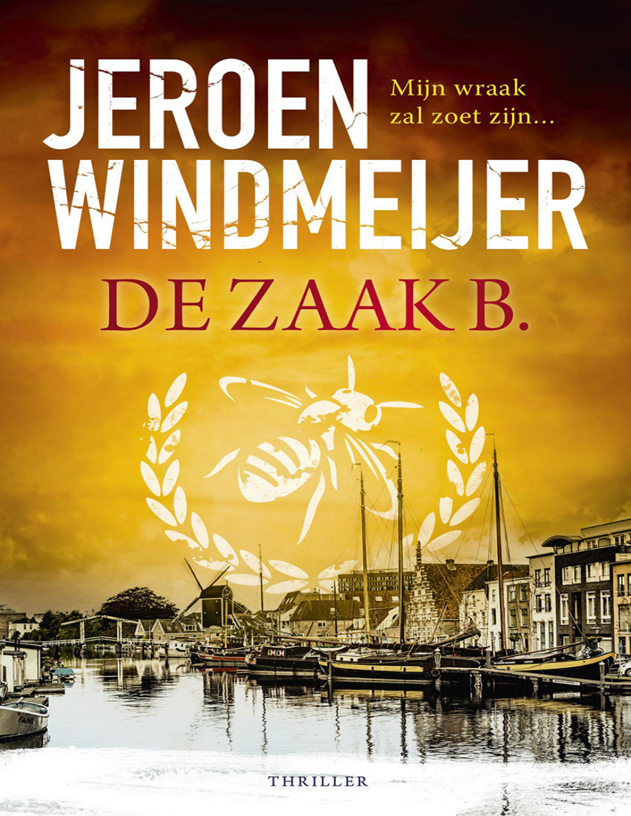 De Zaak B Dutch Edition Jeroen Windmeijer Kitap Kapağı