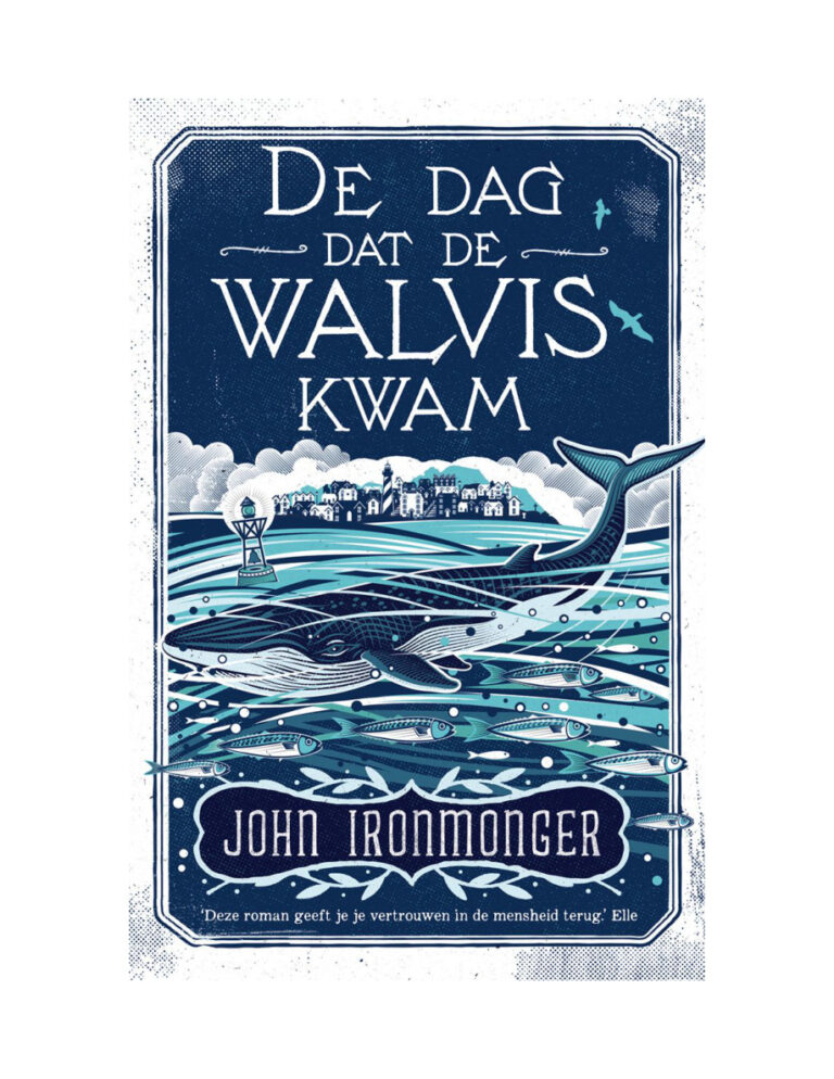 De dag dat de walvis kwam Dutch Edition John Ironmonger Kitap Kapağı
