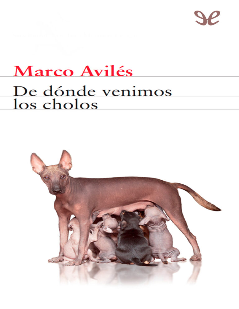 De donde venimos los cholos Spanish Edition Marco Aviles Kitap Kapağı