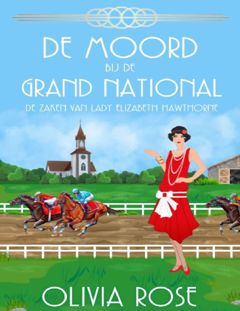 De moord bij de grand national Dutch Edition Olivia Rose Kitap Kapağı
