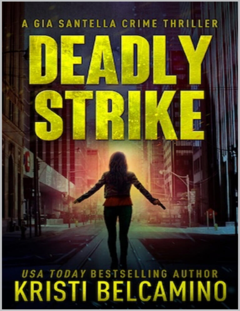 Deadly Strike Kristi Belcamino Kitap Kapağı