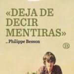 Deja de decir mentiras Spanish Edition Philippe Besson Kitap Kapağı