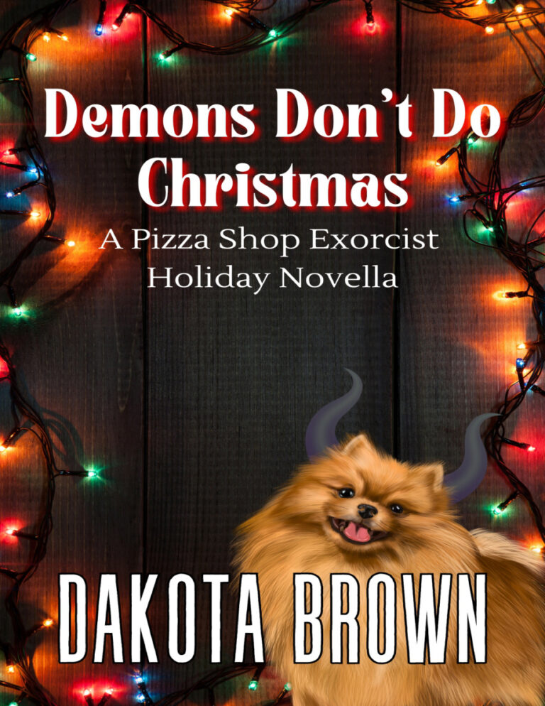 Demons Dont Do Christmas Pizza Shop Exorcist Book 6 Dakota Brown Kitap Kapağı