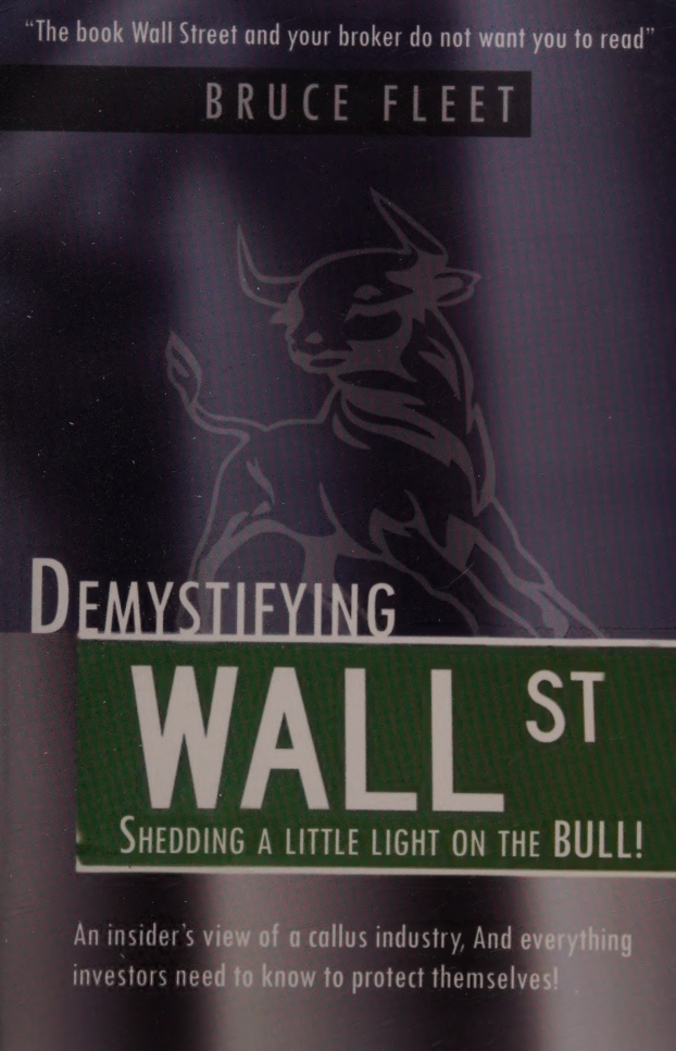Demystifying Wall Street Shedding a Little Light on the BULL Bruce Fleet Kitap Kapağı