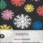 Dendritas Spanish Edition Kallia Papadaki Kitap Kapağı
