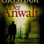 Der Anwalt Roman German Edition John Grisham Kitap Kapağı