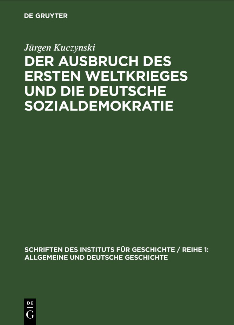 Der Ausbruch des Ersten Weltkrieges und die deutsche Sozialdemokratie PDF Download