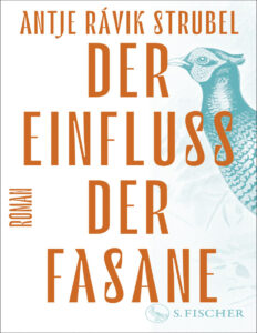 Der Einfluss der Fasane German Edition Antje Ravik Strubel Kitap Kapağı
