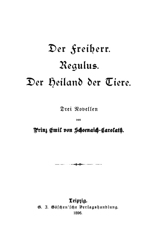 Der Freiherr Regulus Der Heiland der Tiere German Edition Emil von Schonaich Carolath Kitap Kapağı