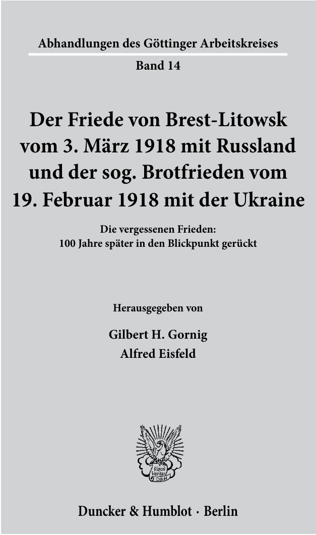 Der Friede von Brest Litowsk vom 3 Marz 1918 mit Russland und der sog Brotfrieden vom 19 Februar 1918 mit der Ukraine Die vergessenen F Kitap Kapağı
