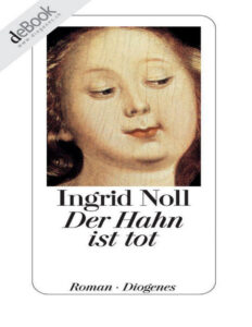 Der Hahn ist tot German Edition Ingrid Noll Kitap Kapağı