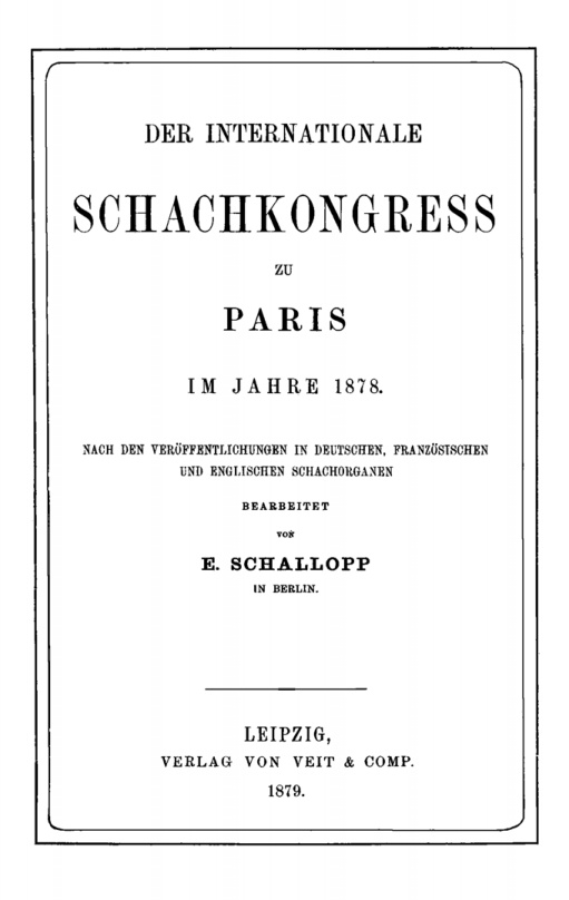 Der Internationale Schachkongress Paris im Jahre 1878 German Edition E Schallopp Kitap Kapağı