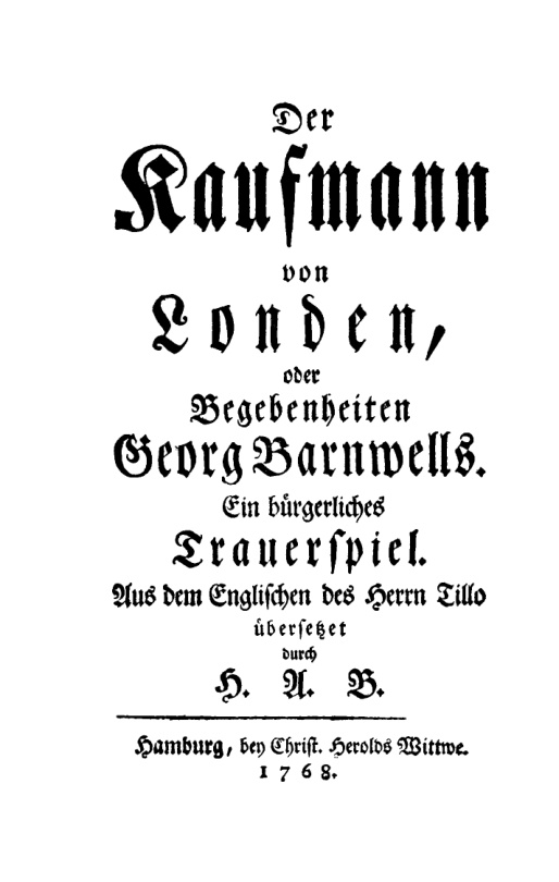 Der Kaufmann von London oder Begebenheiten Georg Barnwells PDF Download
