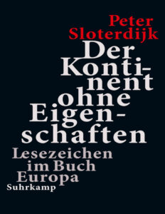 Der Kontinent ohne Eigenschaften German Edition Peter Sloterdijk Kitap Kapağı