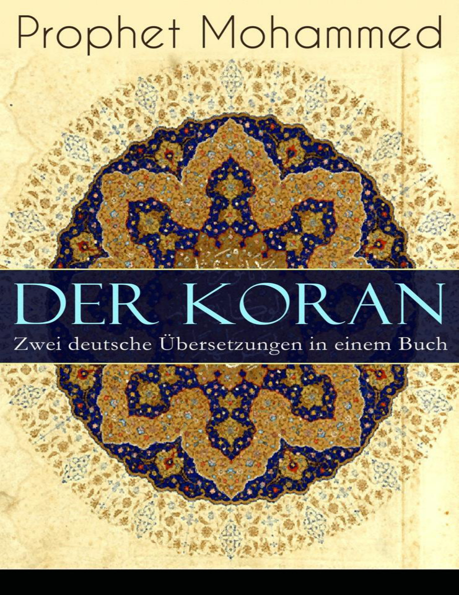 Der Koran: Zwei deutsche Übersetzungen in einem Buch PDF Download