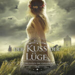 Der Kuss der Luge Die Chroniken der Verbliebenen 1 German Edition Mary E Pearson Kitap Kapağı
