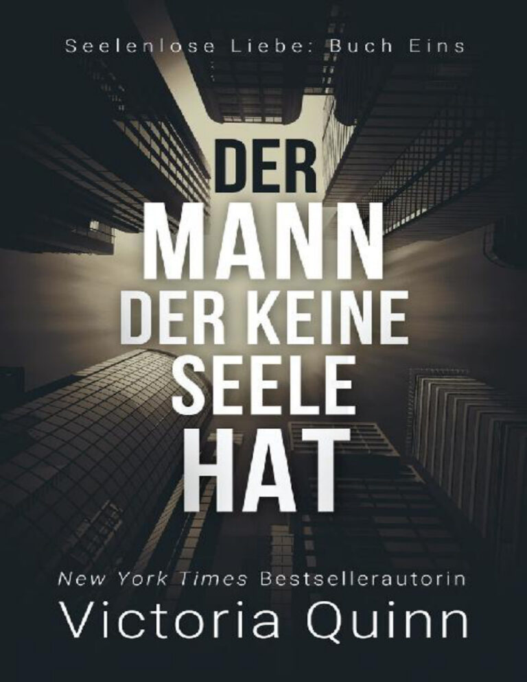 Der Mann der keine Seele hat Seelenlose Liebe 1 Victoria Quinn Kitap Kapağı