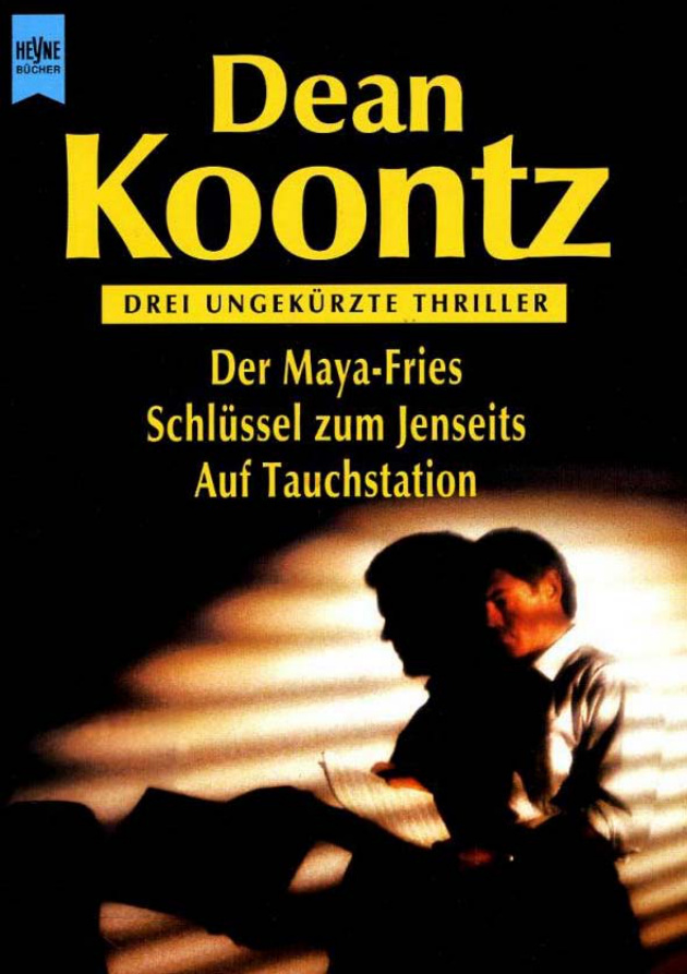 Der Maya Fries Schlussel Zum Jenseits Auf Tauchstation German Edition Koontz Dean R Kitap Kapağı