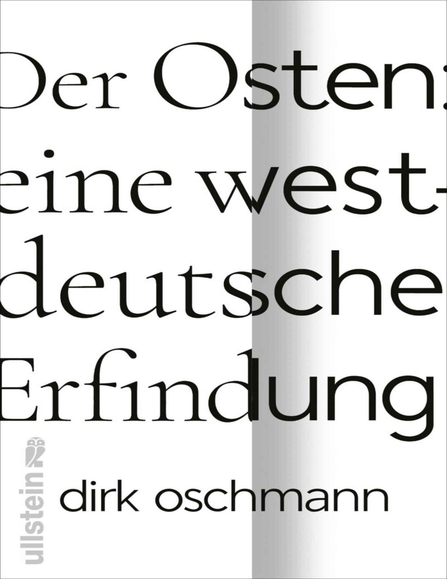 Der Osten: eine westdeutsche Erfindung PDF Download
