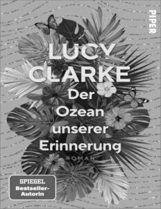 Der Ozean unserer Erinnerung German Edition Lucy Clarke Kitap Kapağı