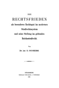 Der Rechtsfrieden als besonderes Rechtsgut im modernen Strafrechtssystem German Edition Otto Goehrs Kitap Kapağı