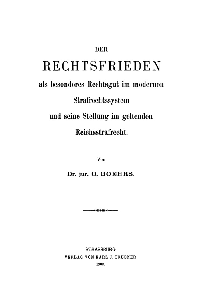 Der Rechtsfrieden als besonderes Rechtsgut im modernen Strafrechtssystem PDF Download