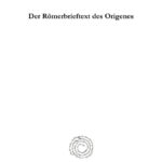 Der Romerbrieftext des Origenes German Edition Otto Bauernfeind Kitap Kapağı