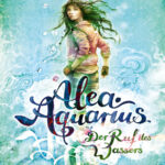 Der Ruf des Wassers Alea Aquarius 1 German Edition Tanya Stewner Kitap Kapağı