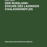 Der Russland Exkurs des Laonikos Chalkokondyles German Edition Hans Ditten Kitap Kapağı