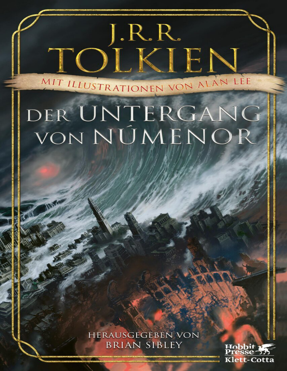 Der Untergang von Númenor und andere Geschichten aus dem Zweiten Zeitalter von Mittelerde PDF Download