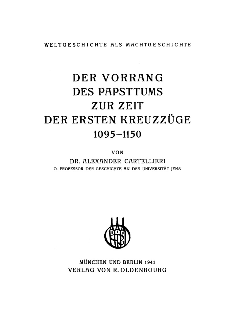 Der Vorrang des Papsttums zur Zeit der ersten Kreuzzüge 1095-1150 PDF Download