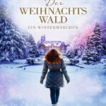Der Weihnachtswald German Edition Angelika Schwarzhuber Kitap Kapağı