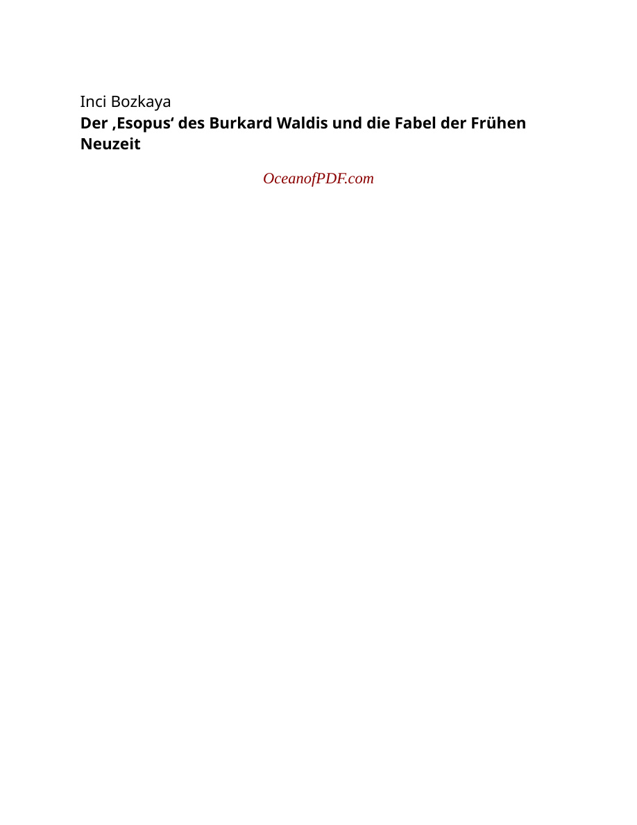 Der 'Esopus' des Burkard Waldis und die Fabel der Frühen Neuzeit PDF Download