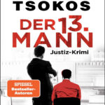 Der dreizehnte Mann German Edition Michael Tsokos Kitap Kapağı