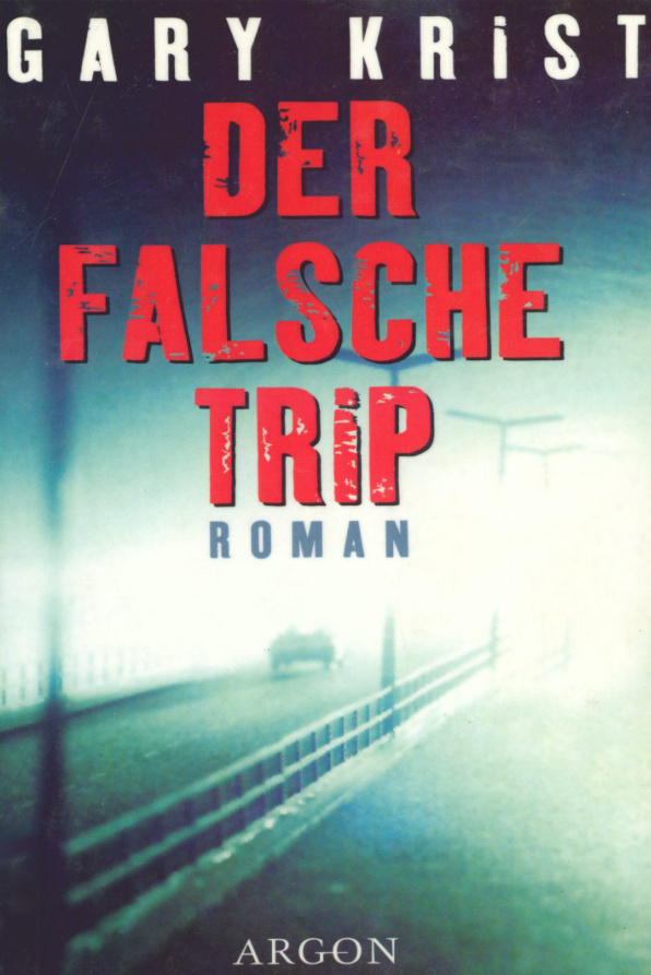 Der falsche Trip German Edition Krist Gary Kitap Kapağı