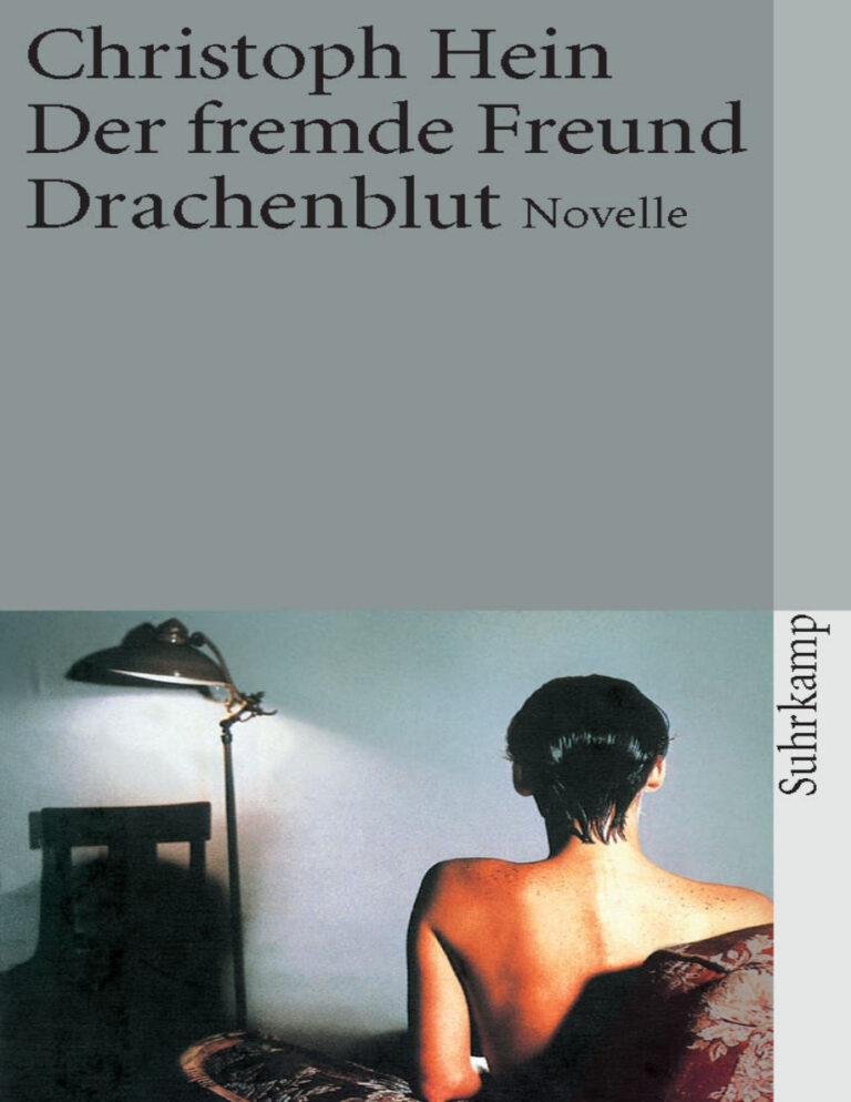 Der fremde Freund Drachenblut Christoph Hein Kitap Kapağı