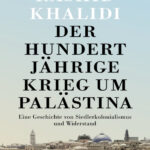 Der hundertjahrige Krieg um Palastina German Edition Rashid Khalidi Kitap Kapağı