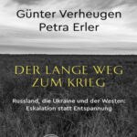 Der lange Weg zum Krieg German Edition Gunter Verheugen . Petra Erler Kitap Kapağı