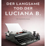 Der langsame Tod der Luciana B German Edition Guillermo Martinez Kitap Kapağı