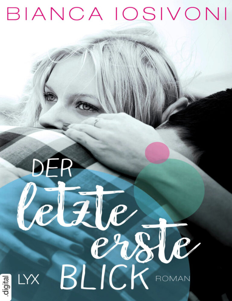 Der letzte erste Blick German Edition Bianca Iosivoni Kitap Kapağı