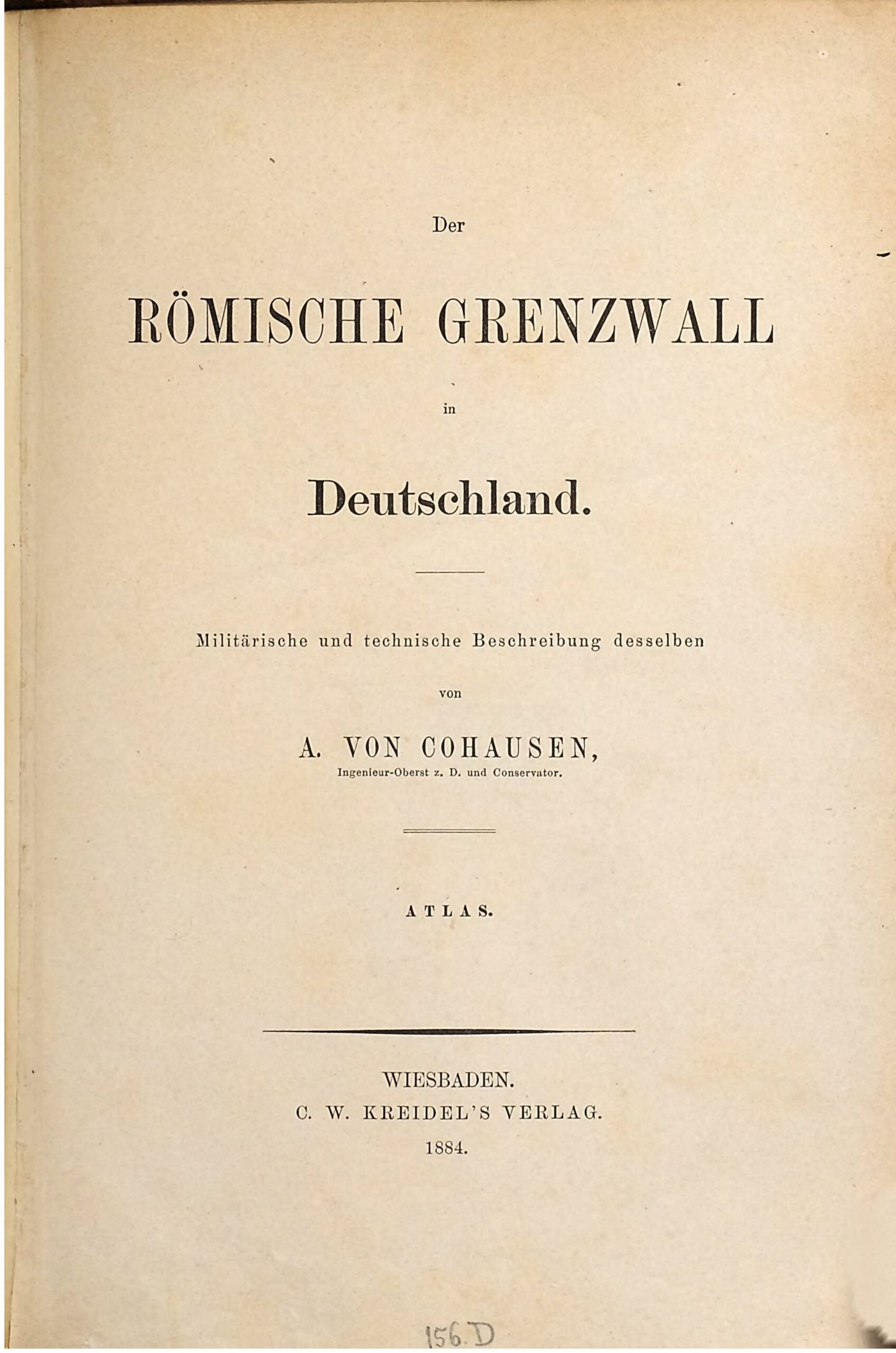 Der römische Grenzwall in Deutschland: militärische und technische Beschreibung desselben (Atlas) PDF Download