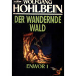 Der wandernde Wald German Edition Hohlbein Wolfgang Kitap Kapağı