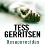 Desaparecidas Tess Gerritsen Kitap Kapağı