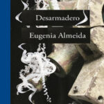Desarmadero Eugenia Almeida Kitap Kapağı