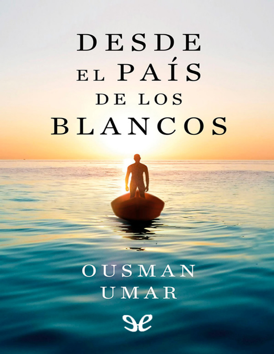 Desde el país de los blancos PDF Download