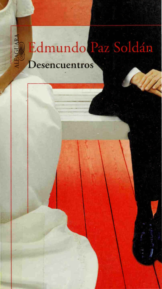 Desencuentros Spanish Edition Edmundo Paz Soldan Kitap Kapağı